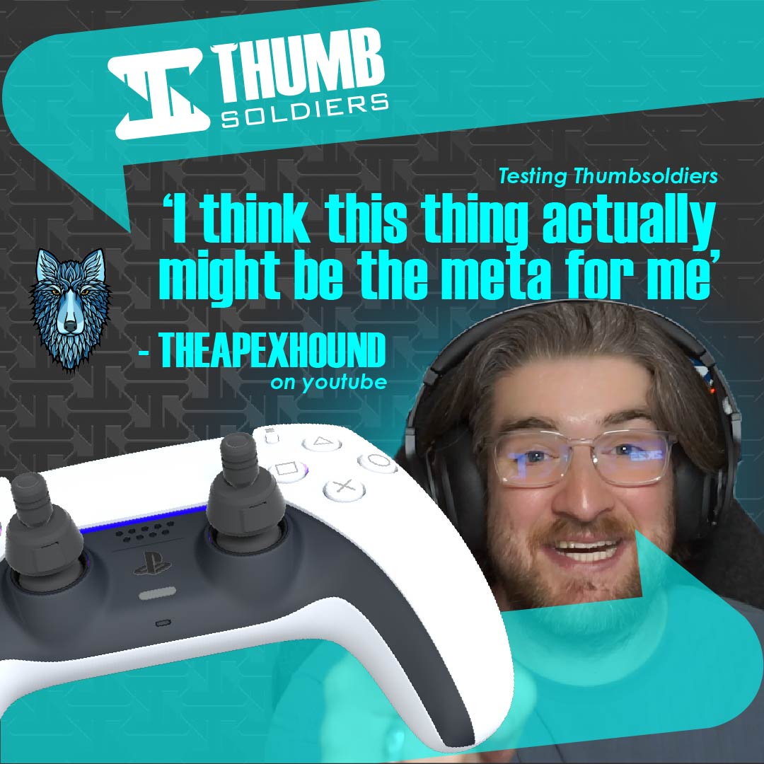 Navigation kit on gaming controller with a smiling person wearing headphones & glasses, Thumbsoldiers logo, and quote text from TheApexHound ("I think this might actually be the meta for me") on a teal and black background.